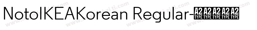 NotoIKEAKorean Regular字体转换